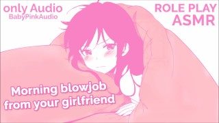 ASMR ROLE PLAY blowjob in the morning from your cute girlfriend. ONLY AUDIO