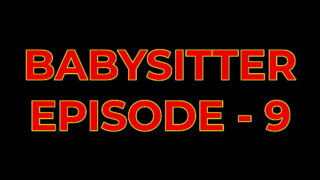 BABYSITTER 3D Porn Comics Episode 9 | Full Voiceover   Subtitles